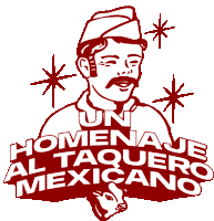 a logo for un homenaje al taquero mexicano has a man with a mustache