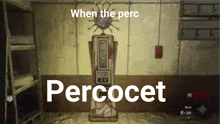 a screenshot of a video game that says percocet