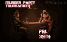 a poster advertises a murder party tournament on feb 29th