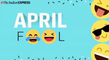 a blue background with a bunch of smiley faces on it and the words `` april fool '' .