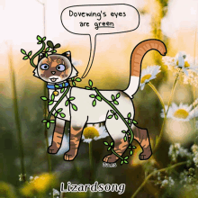 a cartoon of a cat talking about dovewing 's eyes are green