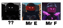 three images of ninjago characters with the letters mr e and mr f