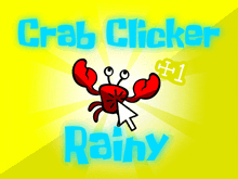 a yellow background with crab clicker # 1 rainy written on it