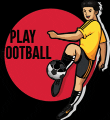 a cartoon of a man kicking a soccer ball with the words " play football " in the background