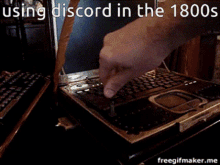 a person is typing on a laptop with the words " using discord in the 1800s " above them