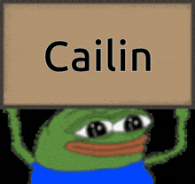 a cartoon frog holding a sign that says cailin