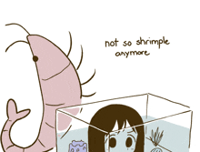 a cartoon drawing of a shrimp and a girl with the words not so shrimple anymore