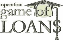 a logo for operation game of loans with a graduation cap on top of a dollar bill