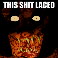 a picture of a monster with the words " this shit laced " above it