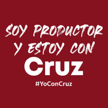 a red background with the words soy productor y estoy con cruz on it