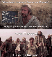 a group of people are sitting in front of a computer screen with the caption " when i open terminal in front of non it people " on top