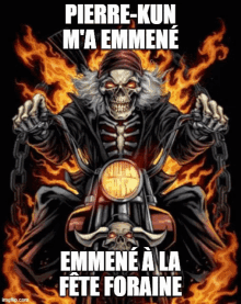 a poster of a skeleton riding a motorcycle with the words " pierre-kun m'a emmene "