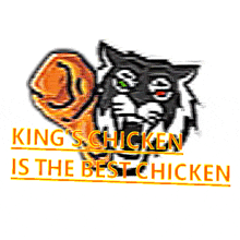 king 's chicken is the best chicken with a picture of a tiger