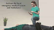 a woman is kneeling next to a man laying on the floor with the words activate the local emergency medical system and ambulance