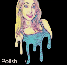 a painting of a woman with the word polish on the bottom