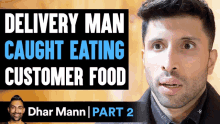 delivery man caught eating customer food part 2