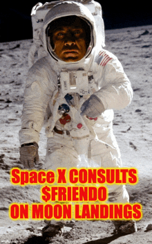 a man in a space suit is walking on the moon with the words space x consults $friendo on moon landings below him