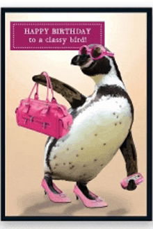 a birthday card with a penguin wearing sunglasses and heels holding a pink purse