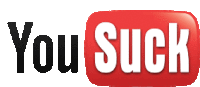 a youtube logo that says " you suck " on it