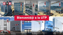 a bienvenid@ a la utp sign is above a collage of pictures of different utp campuses