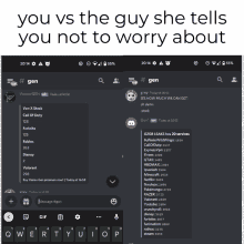 a screenshot of a discord chat with the words " you vs the guy she tells you not to worry about "