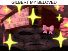 gilbert my beloved is written on the bottom of a picture