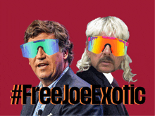 a man in a suit and a man in a mullet wearing sunglasses with the hashtag #freejoeexotic