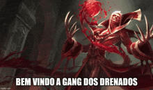 a poster of a vampire with the words bem vindo a gang dos drenados