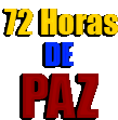 a sign that says 72 horas de paz in red blue and yellow