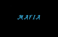 a black background with the word mafia written in blue