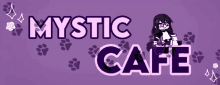 a purple sign for mystic cafe with a girl on it