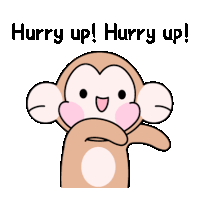 a cartoon of a monkey with the words hurry up written below it