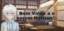 a boy in a room with the words bem vindo a o server horizon written on it