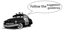 a black and white sheriff 's car with a speech bubble that says follow the guidelines