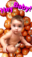 a baby in a diaper is surrounded by tomatoes with the words hey baby in pink