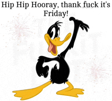 a cartoon duck is dancing with the words hip hip hooray thank fuck it 's friday