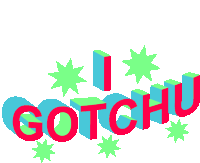 a colorful graphic that says " i gotchu " on a white background