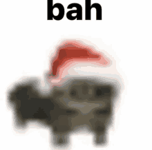 a blurred image of a cat wearing a santa hat with the word bah above it .