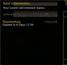 a screen shows the raid information for naxxramas which expires in 4 days