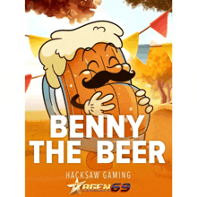 a poster for benny the beer has a cartoon of a beer barrel with a mustache on it