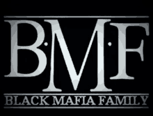 the bmf black mafia family logo is displayed on a black background