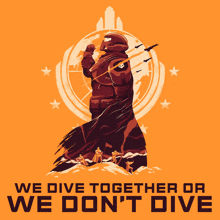 a poster that says we dive together or we don t dive