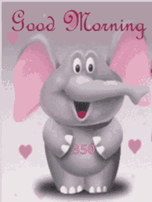 a cartoon elephant says good morning and has 350 written on its belly