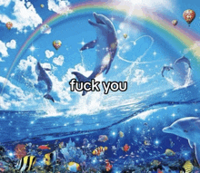 a picture of dolphins in the ocean with the words " fuck you " written on it