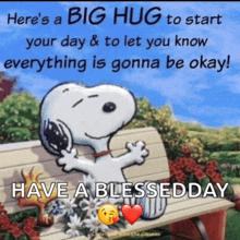 a picture of snoopy sitting on a bench with a message that says " here 's a big hug "