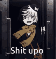 a girl with a scarf around her neck is standing in a doorway with the words `` shit upo '' written on it .