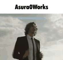 a man in a suit and tie is running in front of a cloudy sky with the words asuraoworks written above him