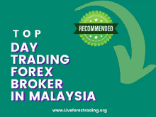 a poster that says top day trading forex broker in malaysia on it