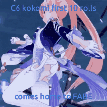 c6 kokomi first 10 rolls comes home to fabe is written on a poster