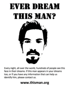 a poster asking if a man has ever dreamed this man